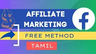 Facebook Affiliate Marketing Tamil Tutorial For Beginners🚀Affiliate Marketing On Facebook in Tamil