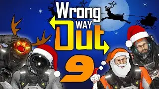 Wrong Way Out #9 - Pontoon!