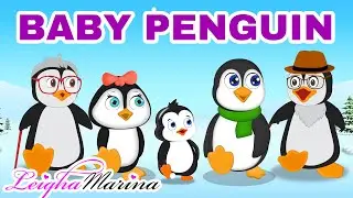 Baby penguin song for kids | penguin family cartoon | Leigha Marina