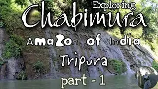 Exploring Amazon of India || 😍 CHABIMURA 😍|| my first vlog in 2023 #tripura #amarpur #india