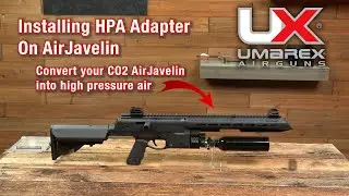 HPA Adapter install on Umarex CO2 AirJavelin How-to video