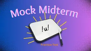Preparing for the Midterm