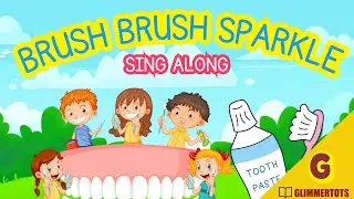Brush Your Teeth Song for Kids | Brush, Brush, Sparkle Bright! | GlimmerTots