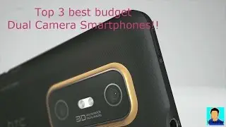 Top 3 best budget Dual Camera Smartphones!!!!