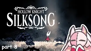 The End of Act 2 | Hollow Knight Silksong (Part 8)