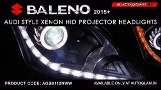MarutiSuzuki Baleno 2015 Model | Audi Style HID XENON | Projector Headlights | AGSB112NWW | Autoglam