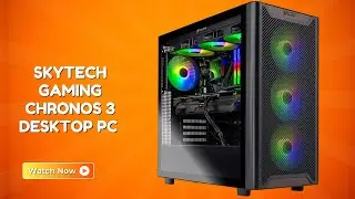 Achieve Consistent Gaming Performance &ndash; Skytech Gaming Chronos 3 Gaming Desktop &ndash; REVIEW