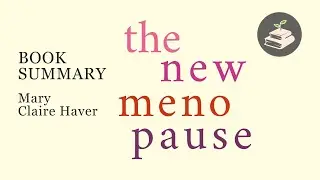 The New Menopause by Mary Claire Haver | Book Summary