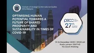Day 2 : The 27th Pacific Economic Cooperation Council (PECC) General Meeting