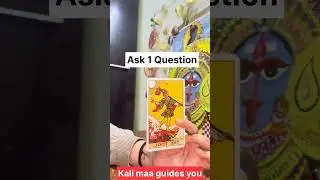 Ask one question (Kali maa suggest you) #tarot #kali