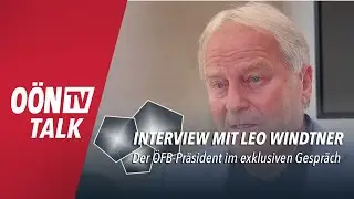 Exklusiv-Interview mit &Ouml;FB-Pr&auml;sident Leo Windtner