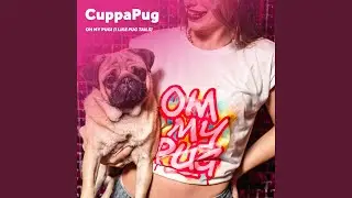 Oh My Pug (I Like Pug Tails) (feat. Andres Cruz)