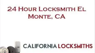 24 Hour Locksmith El Monte, CA