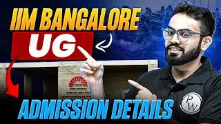 Big Update: IIM Bangalore UG Admission 2026 | Registration & Admission Process Explained 💥