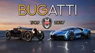 Bugatti Car Evolution 1909-2037 | Veyron to Bugatti Chiron)