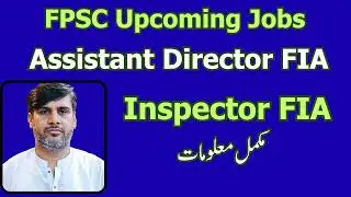 FIA Upcoming Jobs | Assistant Director FIA  & Inspector | Eligibility, Syllabus & Preparation Guide