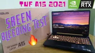 ASUS TUF A15 2021 | Screen Bleeding Test 🔥🔥
