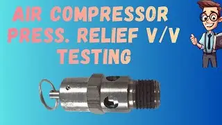 Air Compressor Pressure Relief Valve Testing