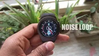 GO NOISE LOOP SMARTWATCH HANDS ON AND REVIEW #RGS