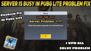 Pubg Lite Server Is Busy Please Try Again Later Error code Restrict area Problem Solve Kaise Kare