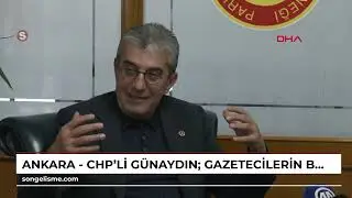 Ankara - CHP'li G&uuml;naydın: Gazetecilerin bağımsız &ccedil;alışmalarına y&ouml;nelik zemin hazırlamak gerekiyor