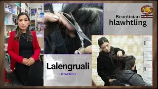 Zonu - Interview with Lalengruali (Maengi), Beautician hlawhtling