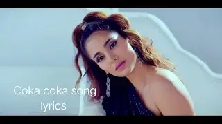 COKA SONG  LYRICS
