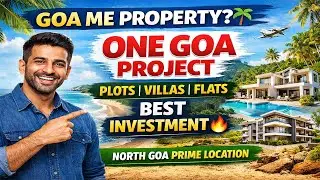 One Goa Project | Plots &bull; Villas &bull; Flats | Goa Me Best Investment Opportunity