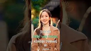Top 14 Park Min Young Korean Dramas In 2024 #top10 #fyp #dramalist #parkminyoung #kdrama #shorts