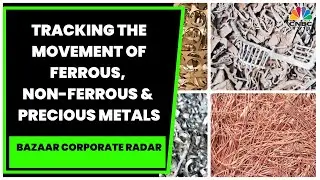 Ferrous Metals Firm, Non Ferrous Metals Headed For A Weak Weekly Close, Precious Metals Decline
