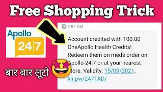Apollo 247 App Trick : Free Shopping Rs.100 Unlimited Times