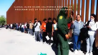 Illegal Alien Scams California Pandemic Rent Relief Program Out Of Thousands Of Dollars