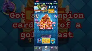 I got a champion out of a gold chest (Clash Royale) #clashroyale