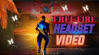 FREE FIRE HEADSET VIDEO #VIDEO #long #play #video #freefire #gamer #kds99gamer#viral#Rai star#viral