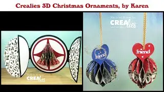 Crealies 23 11 20 3D Christmas Ornaments, by Karen