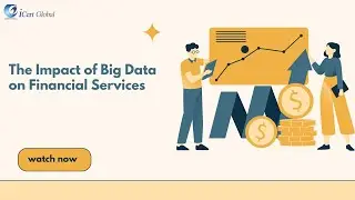 The Impact of Big Data on Financial Services | iCert Global