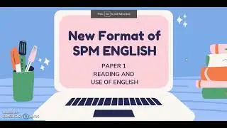 SPM ENGLISH NEW FORMAT 2021 PAPER 1 (Reading) Answering Techniques Workshop