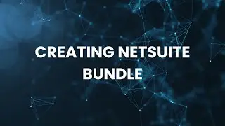 How to Create NetSuite Bundles (Step-by-Step) 