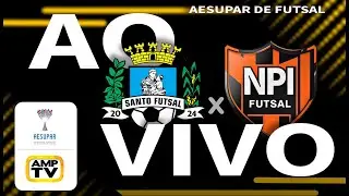 AO VIVO: SANTO FUTSAL X PRATA FUTSAL | QUARTAS DE FINAL | COPA AESUPAR DE FUTSAL