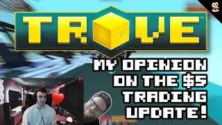 TROVE | My Opinion & Reacting to 