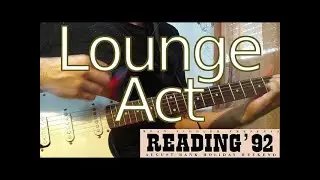 N184 Lounge Act &ndash; Reading &lsquo;92 &ndash; Nirvana &ndash; Guitarra (Cover - Como tocar - How to play - Guitar)