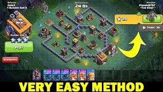 Clash of Clans Builder Base Map Challenge Part 7 ! 3 Star Strategy ! Very Easy Method.