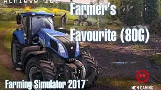 Farmers Favourite (80G) - Farming Simulator 2017 - Achieve It! MDN Gaming
