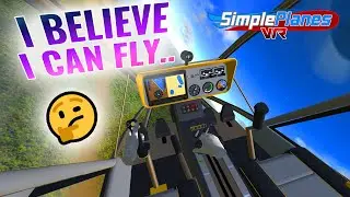 I BELIEVE I CAN FLY! &mdash; SimplePlanes VR Flight Sim Review