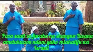 Paza sauti za furaha na shangwe Bwana  ametukuzwa ndani yako mtakatifu wa...