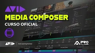 Curso de Media Composer -  Oficial Avid - ProClass Treinamentos