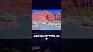 NEW DETAILS: RUBY FRANKE CASE 😳