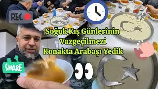 Çiğnemek Yasak! Yutacaksın. Konakta Geleneksel Arabaşı Deneyimi