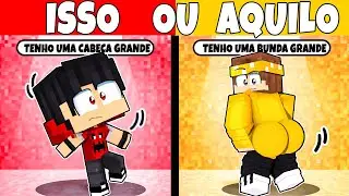 VOCÊ ESCOLHE ISSO ou AQUILO? ‹ Alex ›