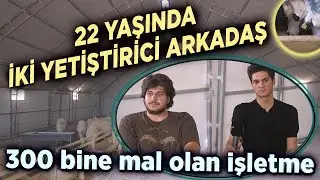 22 Yaşında İki Yetiştirici Arkadaş / 300 Bine Mal Olan İşletme - Çobanın Sesi